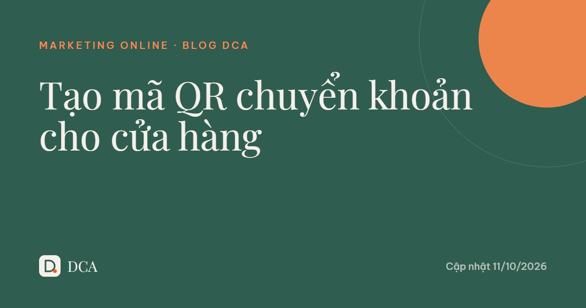Tạo mã QR chuyển khoản cho cửa hàng và gắn lên website