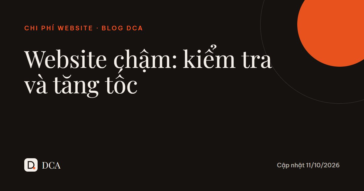 Website chậm: 8 cách kiểm tra và tăng tốc cho shop